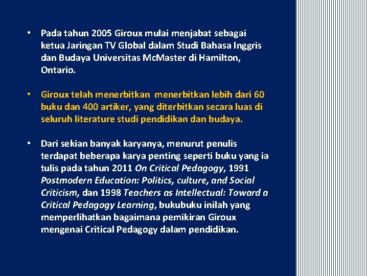  • Pada tahun 2005 Giroux mulai menjabat sebagai ketua Jaringan TV Global dalam