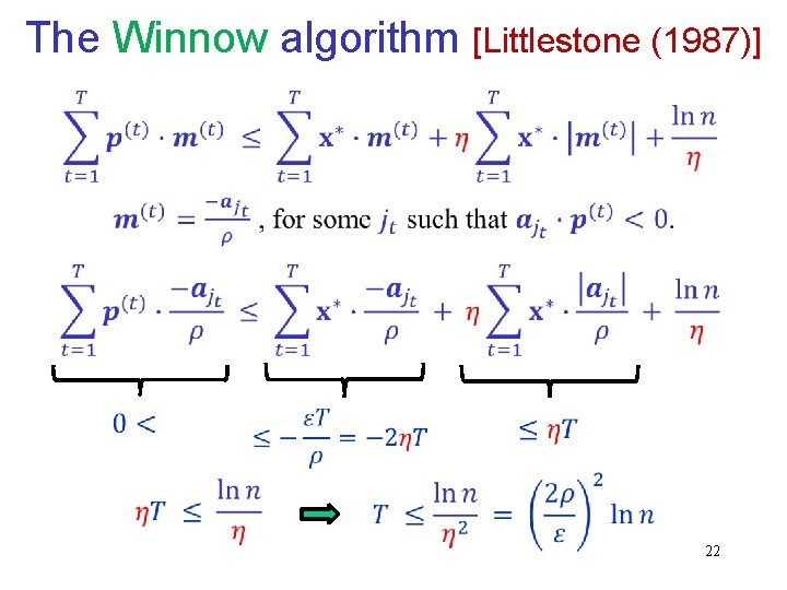 The Winnow algorithm [Littlestone (1987)] 22 