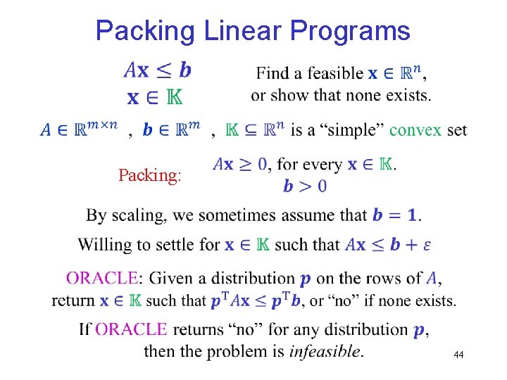 Packing Linear Programs Packing: 44 