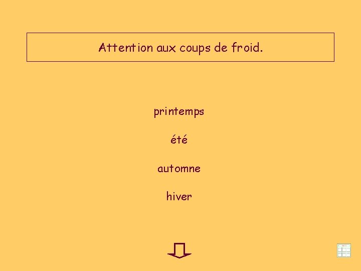 Attention aux coups de froid. printemps été automne hiver 