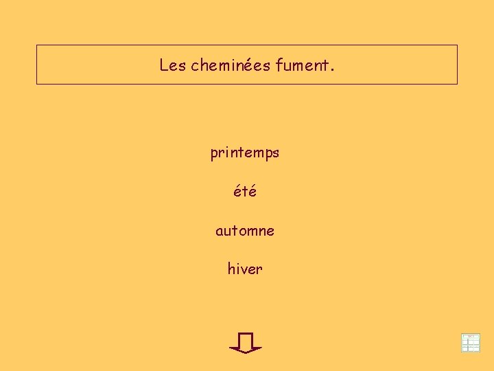 Les cheminées fument. printemps été automne hiver 