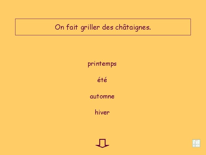 On fait griller des châtaignes. printemps été automne hiver 