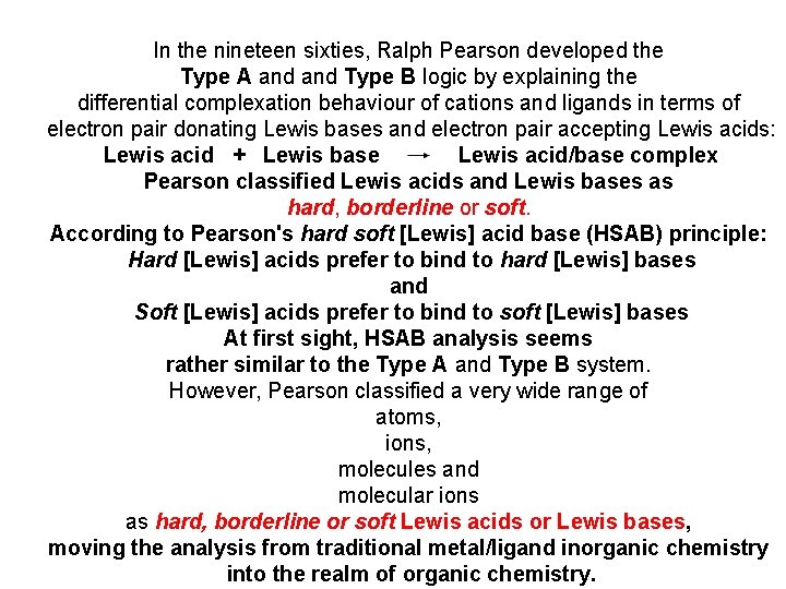 In the nineteen sixties, Ralph Pearson developed the Type A and Type B logic