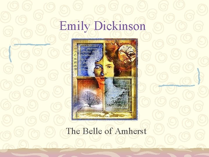 Emily Dickinson The Belle of Amherst 