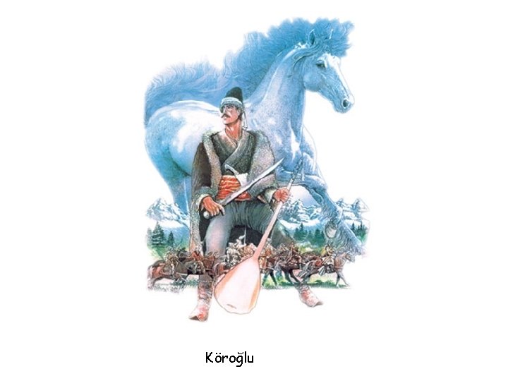 Köroğlu 