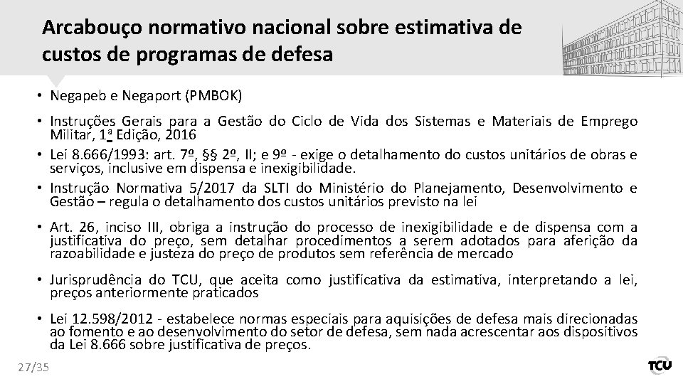 Arcabouço normativo nacional sobre estimativa de custos de programas de defesa • Negapeb e