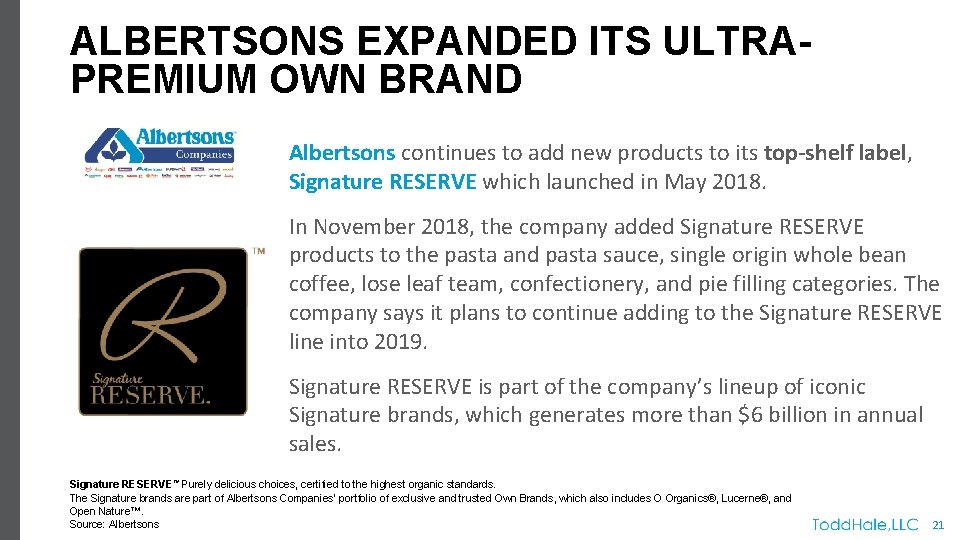 ALBERTSONS EXPANDED ITS ULTRAPREMIUM OWN BRAND Albertsons continues to add new products to its