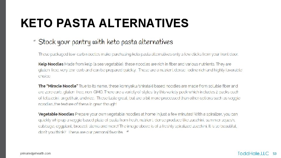 KETO PASTA ALTERNATIVES “ “ primaledgehealth. com 53 