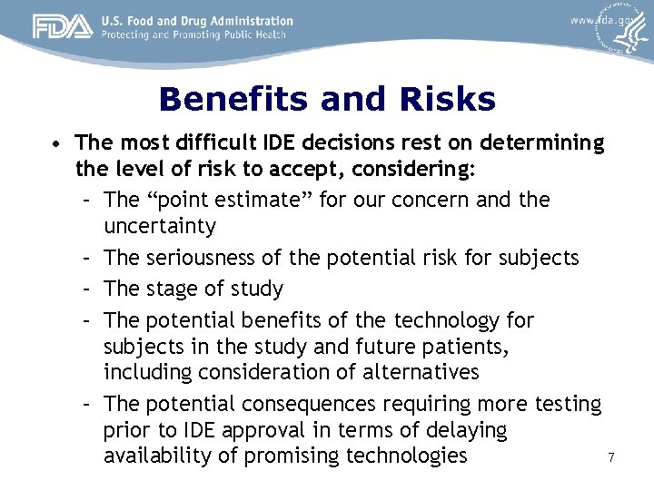 Benefits and Risks • The most difficult IDE decisions rest on determining the level