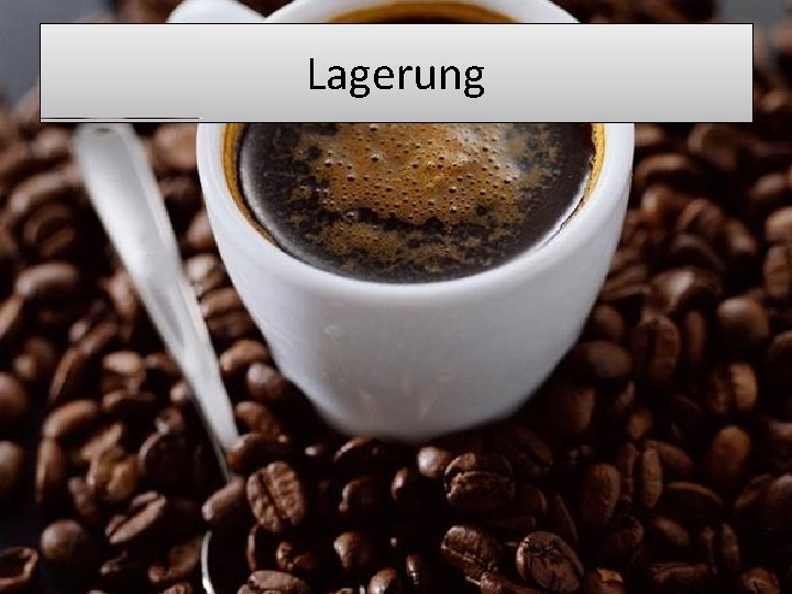 Lagerung 