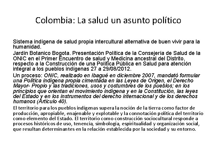 Colombia: La salud un asunto político Sistema indígena de salud propia intercultural alternativa de