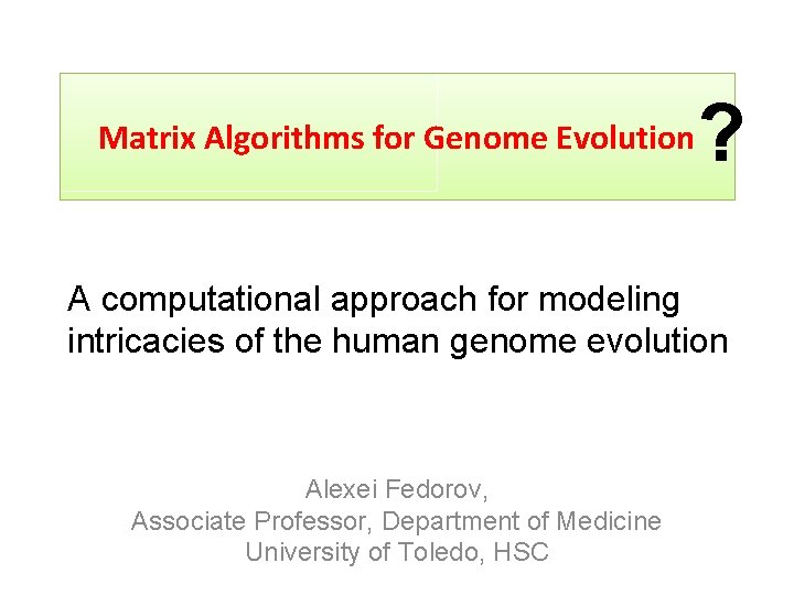 Matrix Algorithms for Genome Evolution ? A computational approach for modeling intricacies of the