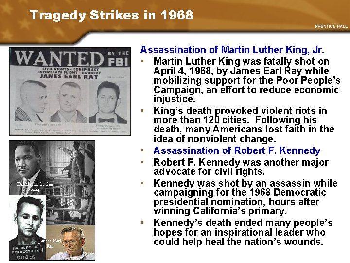 Tragedy Strikes in 1968 Assassination of Martin Luther King, Jr. • Martin Luther King