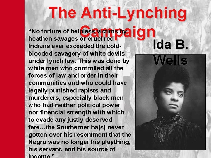 The Anti-Lynching Campaign “No torture of helpless victims by heathen savages or cruel red