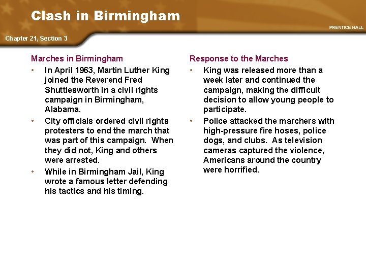 Clash in Birmingham Chapter 21, Section 3 Marches in Birmingham • In April 1963,