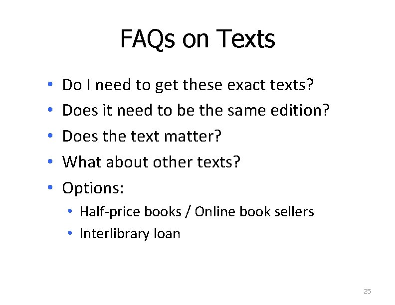 FAQs on Texts • • • Do I need to get these exact texts?