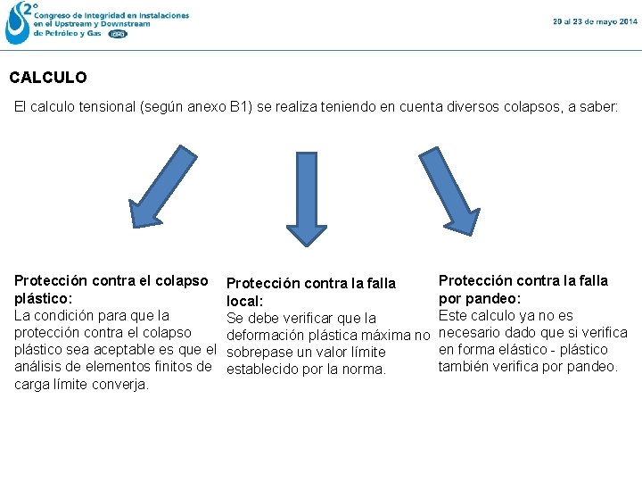 CALCULO El calculo tensional (según anexo B 1) se realiza teniendo en cuenta diversos