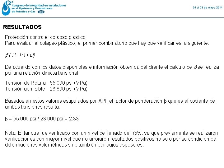 RESULTADOS Protección contra el colapso plástico: Para evaluar el colapso plástico, el primer combinatorio