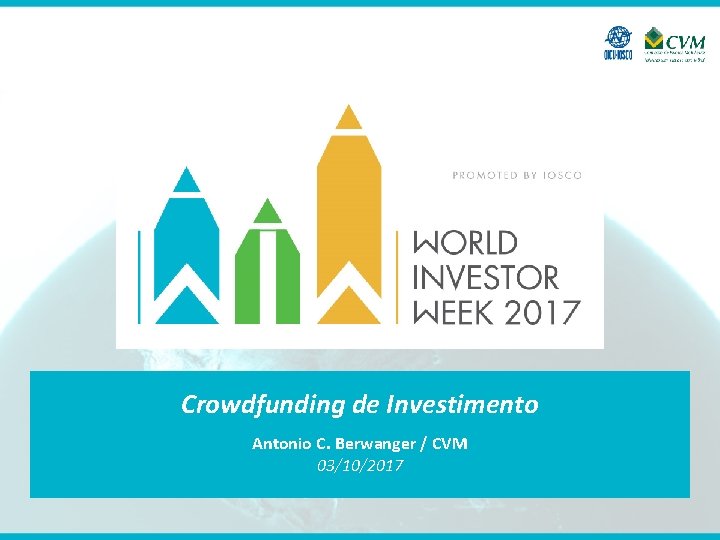 Crowdfunding de Investimento Antonio C. Berwanger / CVM 03/10/2017 