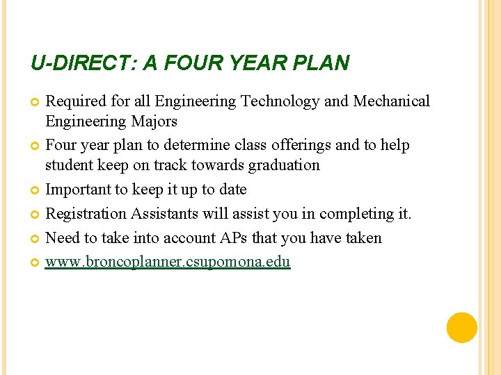 U-DIRECT: A FOUR YEAR PLAN Required for all Engineering Technology and Mechanical Engineering Majors