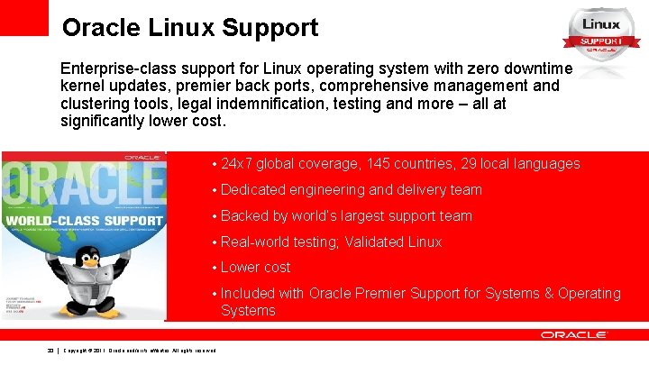 Oracle Linux Support Enterprise-class support for Linux operating system with zero downtime kernel updates, Oracle Linux Support Enterprise-class support for Linux operating system with zero downtime kernel updates,