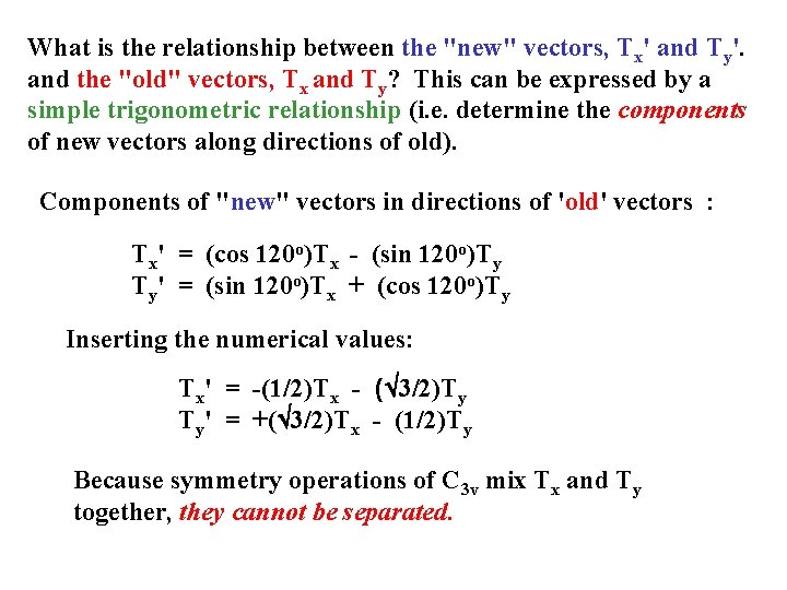 What is the relationship between the "new" vectors, Tx' and Ty'. and the "old"
