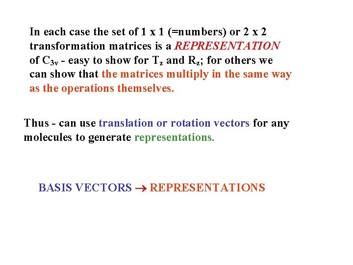 In each case the set of 1 x 1 (=numbers) or 2 x 2