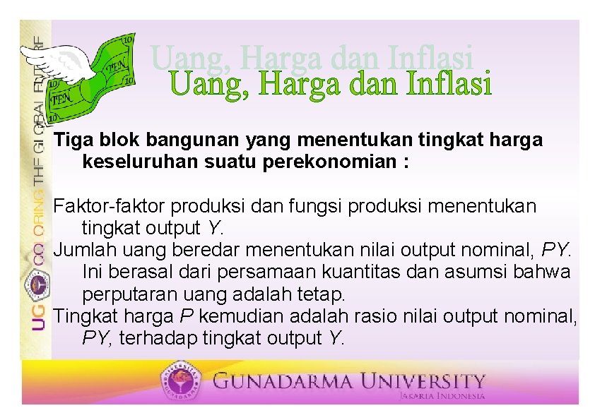 Tiga blok bangunan yang menentukan tingkat harga keseluruhan suatu perekonomian : Faktor-faktor produksi dan