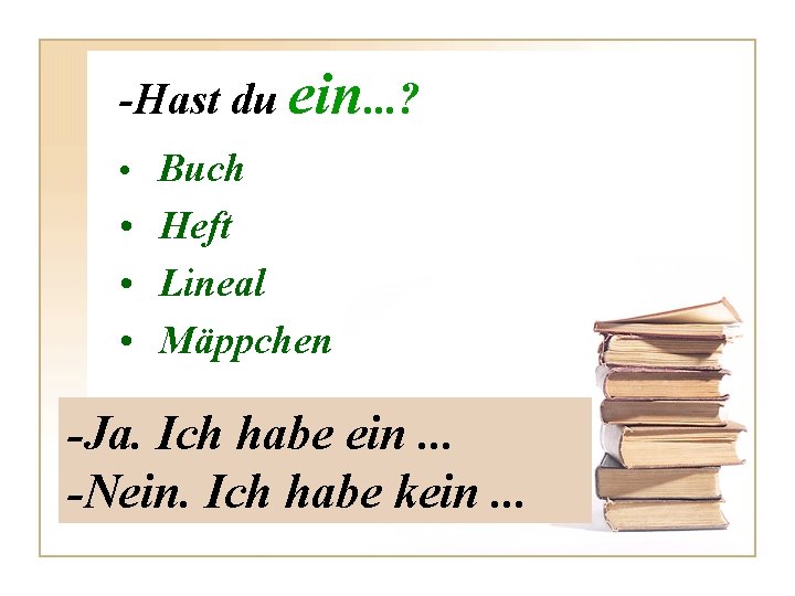 -Hast du ein. . . ? • Buch • Heft • Lineal • Mäppchen