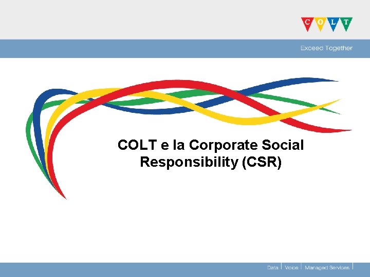 COLT e la Corporate Social Responsibility (CSR) 