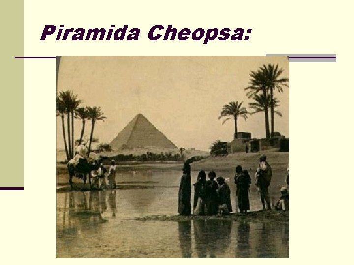 Piramida Cheopsa: 