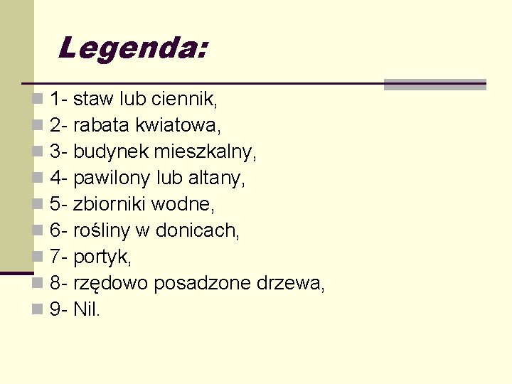 Legenda: n n n n n 1 - staw lub ciennik, 2 - rabata