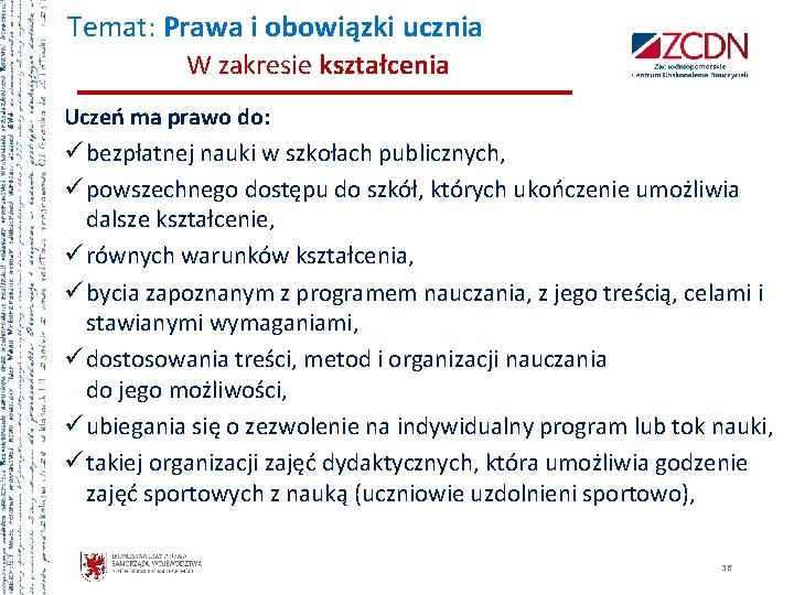 Temat: Prawa i obowiązki ucznia W zakresie kształcenia Uczeń ma prawo do: ü bezpłatnej