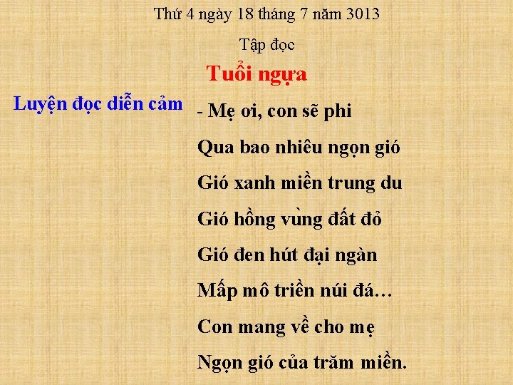 Thứ 4 ngày 18 tháng 7 năm 3013 Tập đọc Tuổi ngựa Luyện đọc