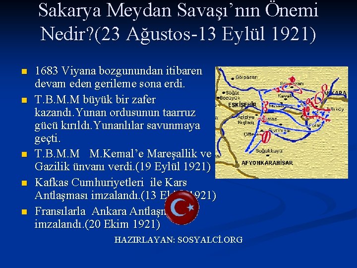 Sakarya Meydan Savaşı’nın Önemi Nedir? (23 Ağustos-13 Eylül 1921) n n n 1683 Viyana