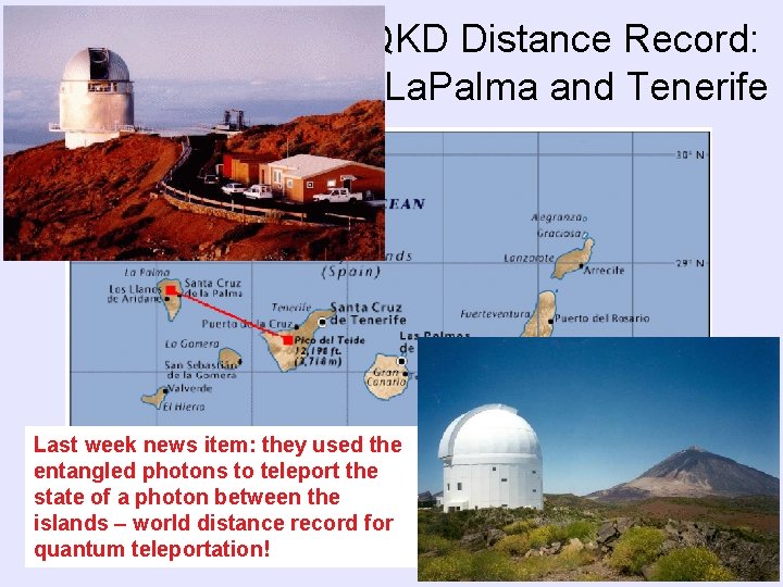 Current Free-Space QKD Distance Record: 144 km between La. Palma and Tenerife Last week