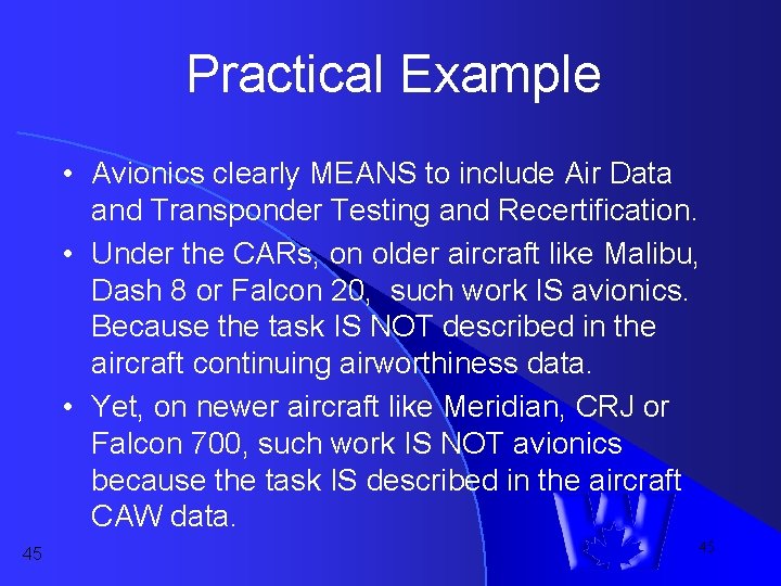 Practical Example • Avionics clearly MEANS to include Air Data and Transponder Testing and Practical Example • Avionics clearly MEANS to include Air Data and Transponder Testing and