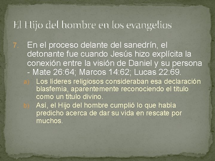 El Hijo del hombre en los evangelios 7. En el proceso delante del sanedrín,