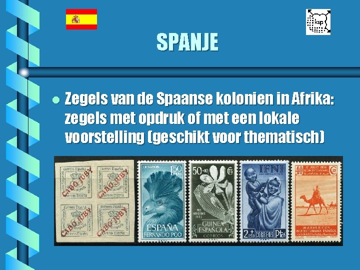 SPANJE l Zegels van de Spaanse kolonien in Afrika: zegels met opdruk of met