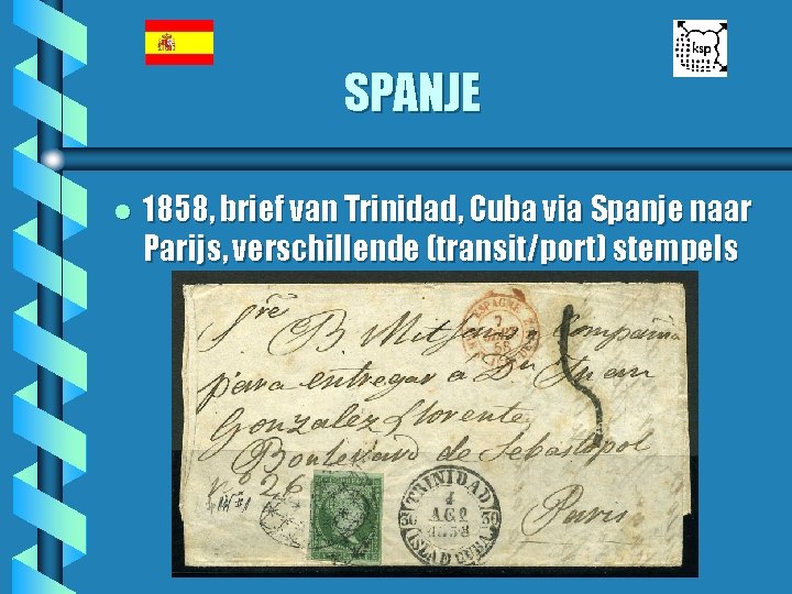 SPANJE l 1858, brief van Trinidad, Cuba via Spanje naar Parijs, verschillende (transit/port) stempels