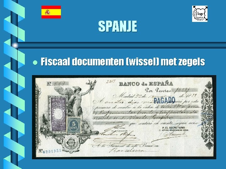 SPANJE l Fiscaal documenten (wissel) met zegels 