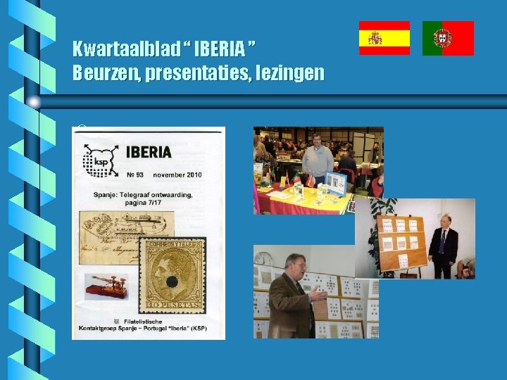 Kwartaalblad “ IBERIA ” Beurzen, presentaties, lezingen b 