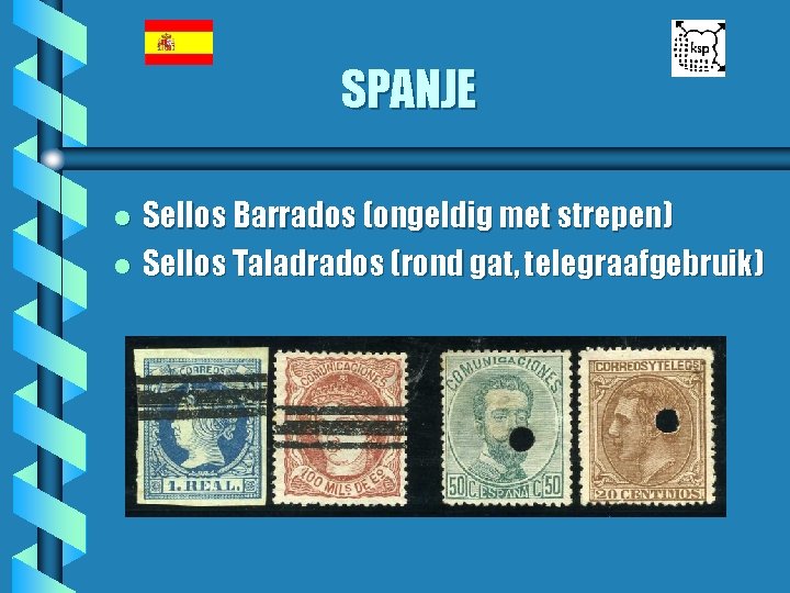 SPANJE Sellos Barrados (ongeldig met strepen) l Sellos Taladrados (rond gat, telegraafgebruik) l 