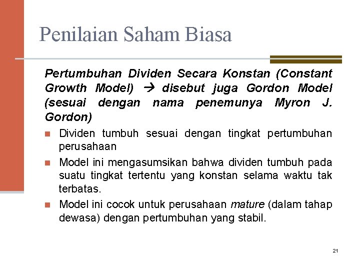 Penilaian Saham Biasa Pertumbuhan Dividen Secara Konstan (Constant Growth Model) disebut juga Gordon Model