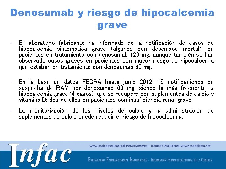 Denosumab y riesgo de hipocalcemia grave • El laboratorio fabricante ha informado de la