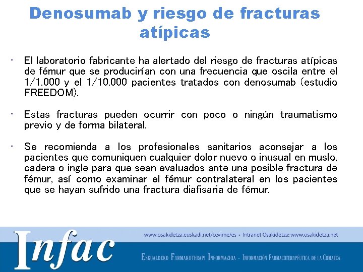 Denosumab y riesgo de fracturas atípicas • El laboratorio fabricante ha alertado del riesgo