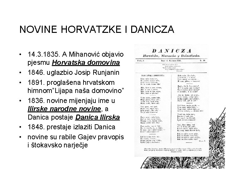 NOVINE HORVATZKE I DANICZA • 14. 3. 1835. A Mihanović objavio pjesmu Horvatska domovina