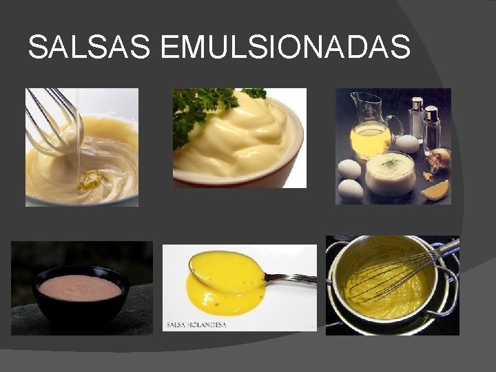 SALSAS EMULSIONADAS 