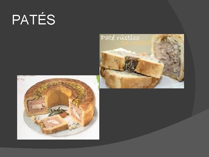 PATÉS 