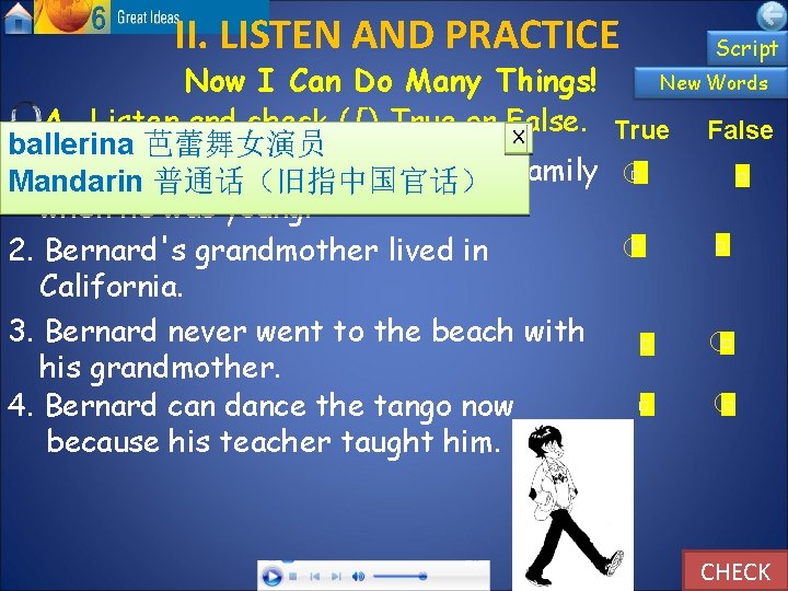 II. LISTEN AND PRACTICE Script New Words Now I Can Do Many Things! A.